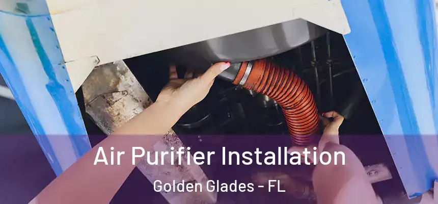  Air Purifier Installation Golden Glades - FL